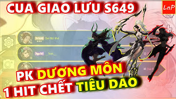 VLTK MOBILE - GIAO LƯU S649 - CUA CẦM DƯƠNG MÔN CHÉM 1 CHÉM TIÊU DAO CHẾT KHÔNG KỊP NGÁP | LnP
