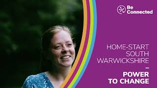 Home-Start South Warwickshire - Power To Change - Be Well grant funding case study