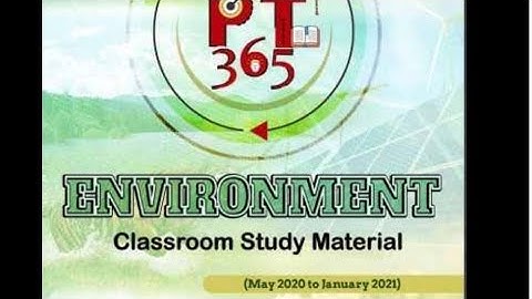 (Part-3)PT-365 ENVIRONMENT 2021 || VISION IAS || UPSC PRELIMS 2021