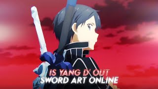 is yang d out | Kirito Edit | Raw Style (Amv/Edit) 📲