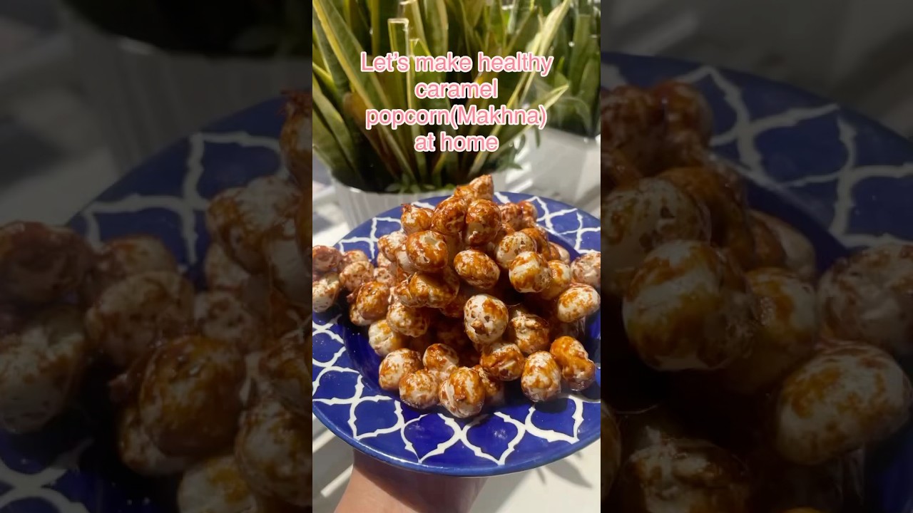 Healthy Makhana popcorn ￼