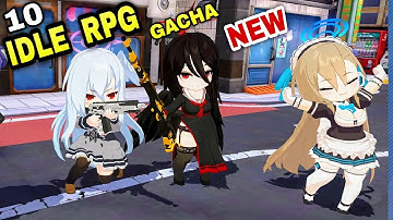 Top 10 NEW IDLE Games for Mobile | Best IDLE NEW GAMES for Android iOS Best GACHA IDLE games Android