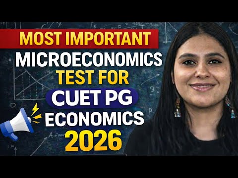FULL MICROECONOMICS TEST | CUET PG ECONOMICS 2026 | CUET PG ECONOMICS PREPARATION | CUET PG ECONOMIC