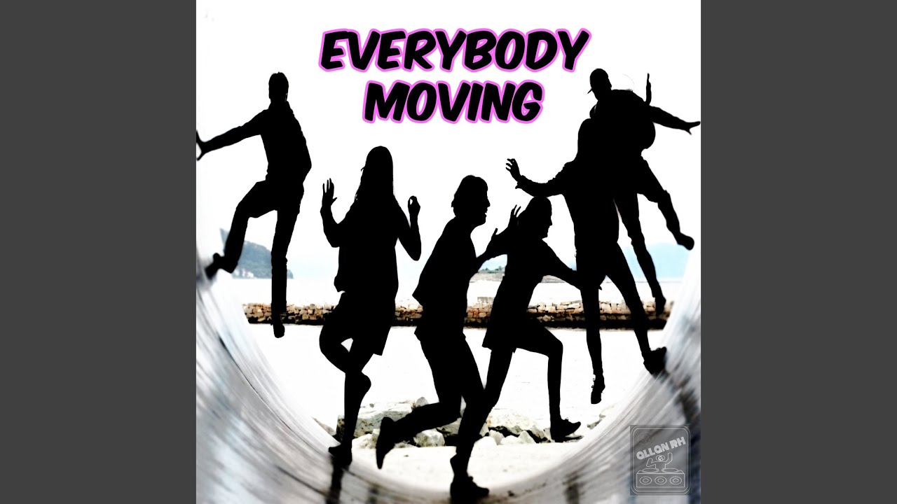 Everybody Moving - YouTube