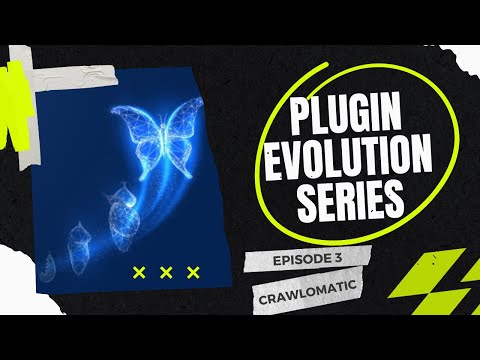 Plugin Evolution Video Series: Episode 3 - How Crawlomatic Evolved Over the Years