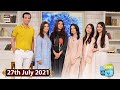 Good Morning Pakistan - Saleem Sheikh With Family Special Show - 27th July 2021 - ARY Digital