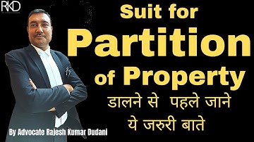 Suit for Partition of Property केसे डाले ??? Explained by Advocate Rajesh Kumar Dudani