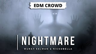 Murat Salman & Nickobella - Nightmare (ID)