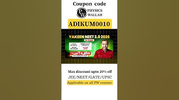PW YAKEEN NEET 2.0 2026 BATCH COUPON CODE | PW COUPON CODE 2025 BATCH | PW COUPON CODE 2026 BATCH |