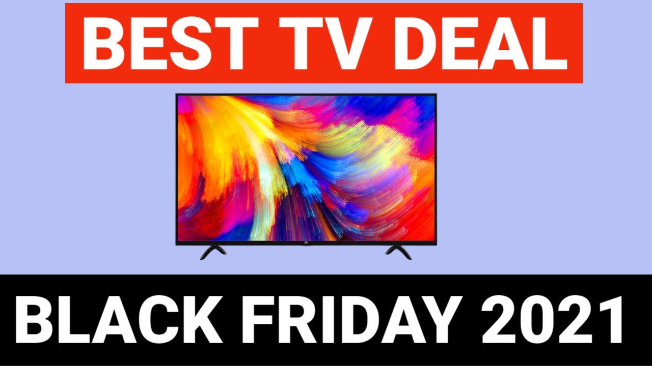 Black Friday TV Deal 📺🔥 Best TV Deals On Black Friday 2021 YouTube