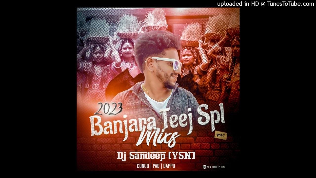 RAJA THONA DHESH  2023 Remix  BANJARA TEEJ SPL DJ SANDEEP VSN