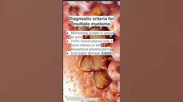 Diagnostic criteria for multiple myeloma