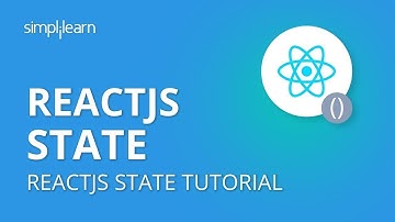 ReactJS State | ReactJS State Tutorial | SetState In ReactJS | ReactJS Tutorial | Simplilearn
