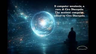 Il computer senziente, a cura di Ciro Discepolo.