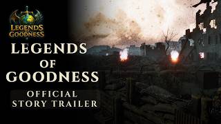 Legends of Goodness – Official Story Trailer | 4K screenshot 1