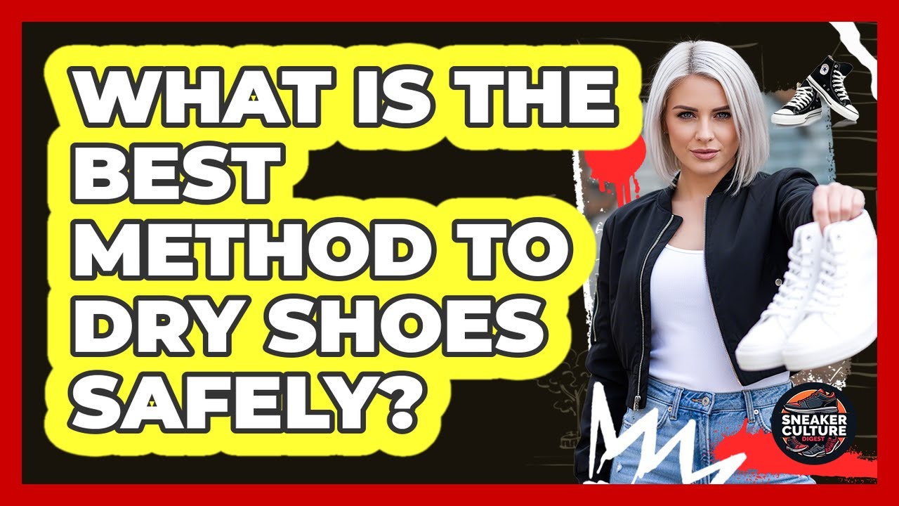 What Is The Best Method To Dry Shoes Safely?