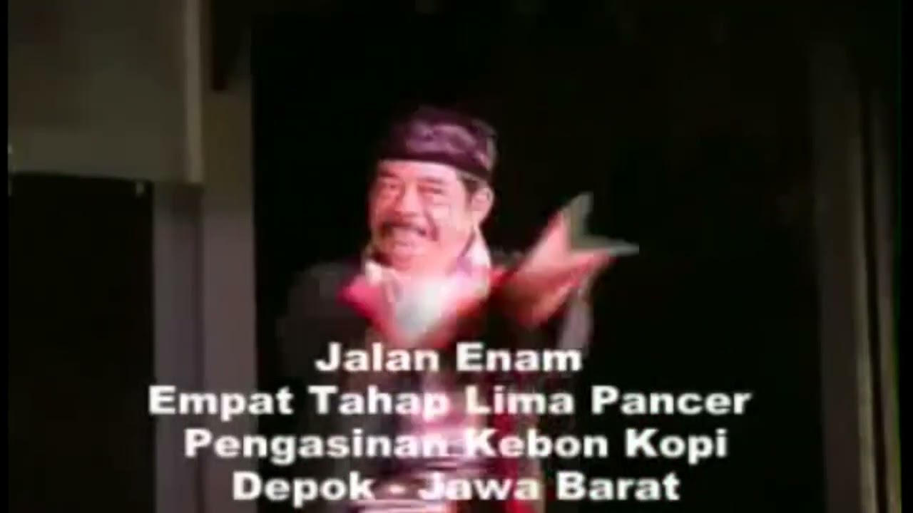 Silat Jalan Enam Empat Tahap Lima Pancer, Pengasinan kebon kopi Depok- Jawa Barat