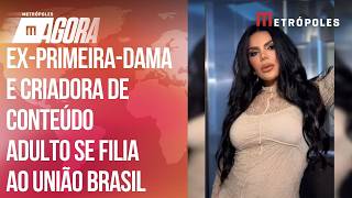 Criadora De Conteúdo Adulto, Ex-Primeira-Dama Lança Candidatura Pelo União Brasil