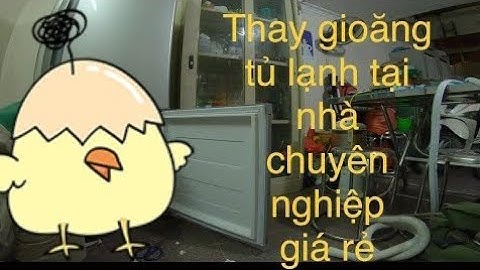 điện lạnh vlogs KĨ THUẬT LÀM GIOĂNG TỦ LẠNH