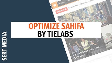 How to Optimize the Sahifa WordPress Theme by Tielabs