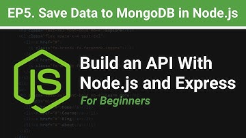 How to Save Data to MongoDB with Node.js for Beginners | EP.5  Build an API with Node.js and Express