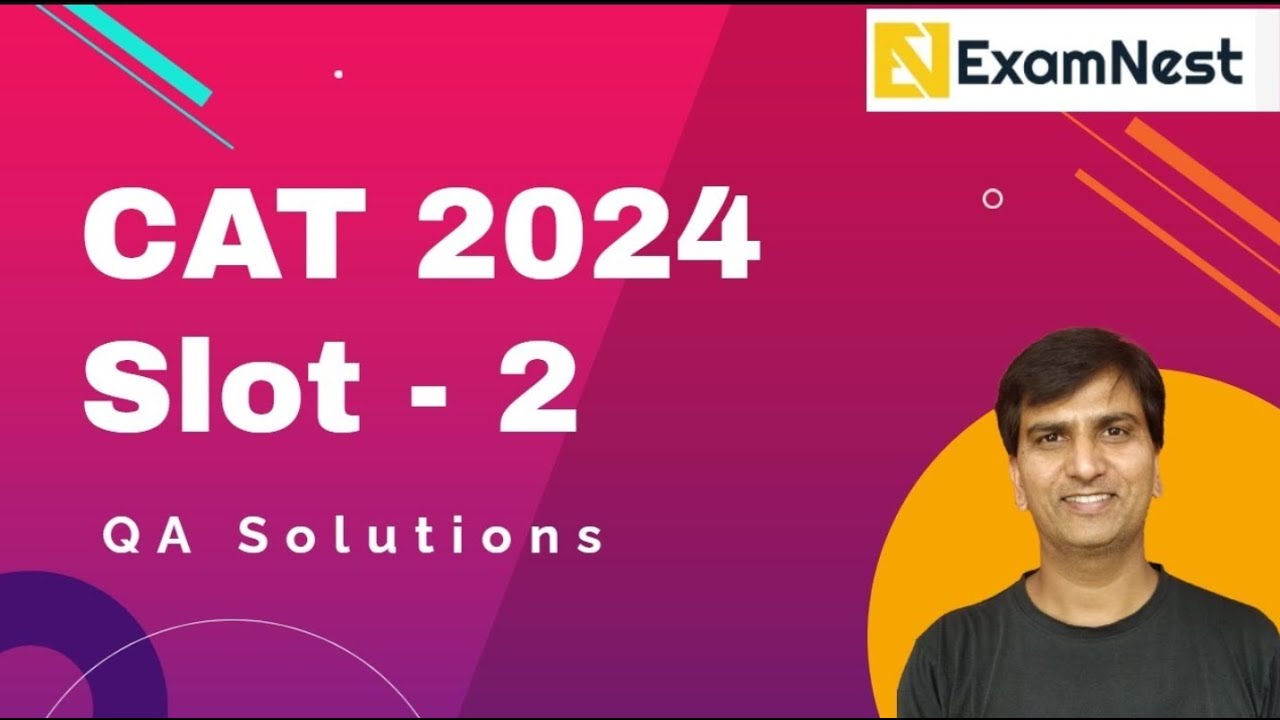 CAT - 2024 | QA | Slot - 2 | Original Questions | Solutions | Online ...