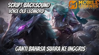 Share Request Script Voice Old Leomord Mobile Legends