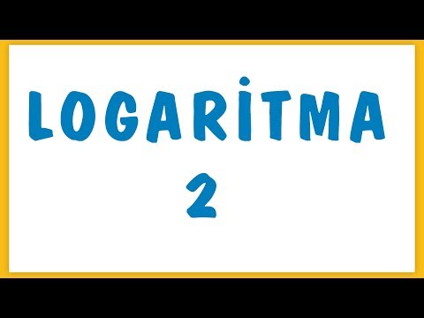 LOGARİTMA 2 | ŞENOL HOCA