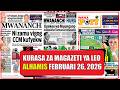 MAGAZETI YA LEO ALHAMIS FEBURUARI 26, 2026. HECHE ATAJA ILIPO NGUVU YA CHADEMA #magazetiyaleo