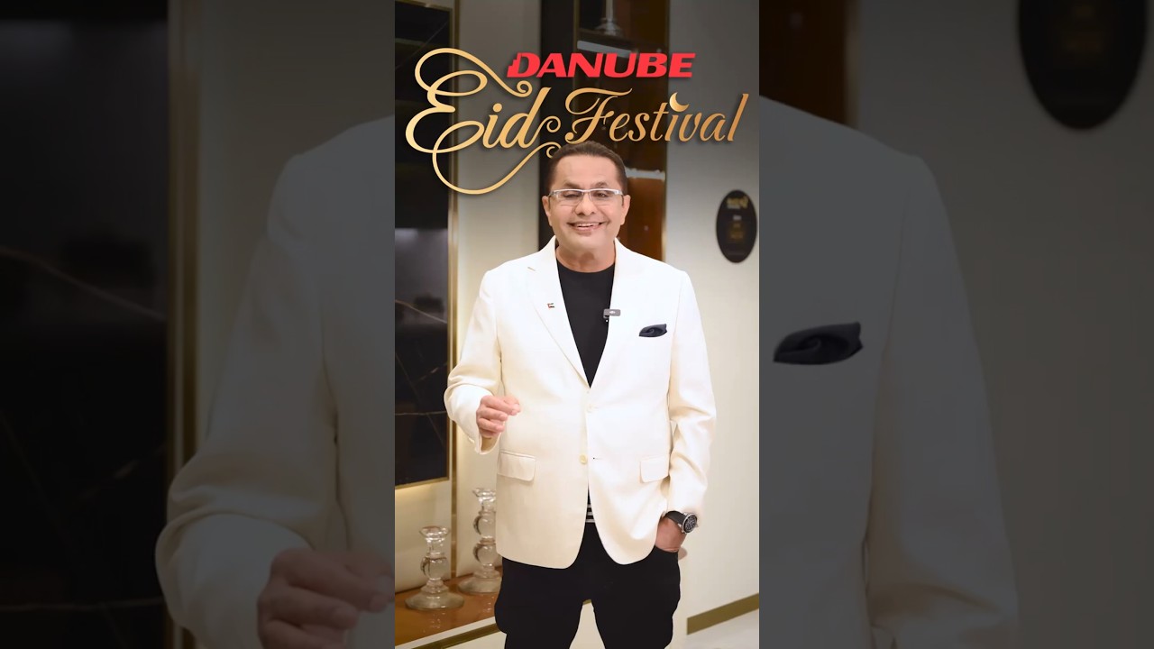 Danube Properties presents #DanubeEidFestival - Opalz by Danube