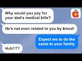 【Apple】My husband insists that I shouldn't pay my dad's medical bills because he's my stepdad but...