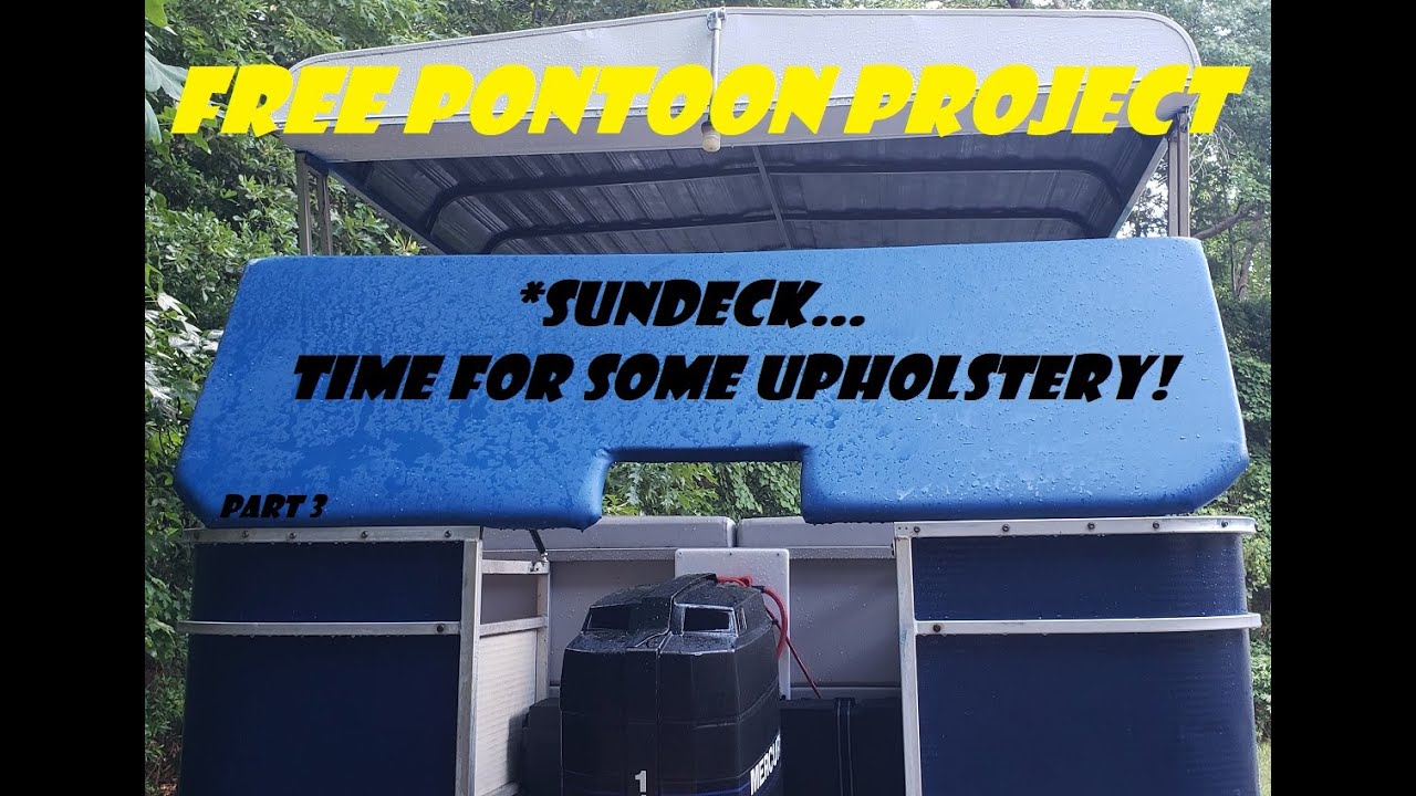 Free Pontoon Project - Sundeck part 3 - Time to cover it in vinyl!