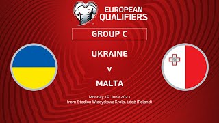 UEFA Euro 2024 Qualifiers - Group C Matchday 4: Ukraine v Malta