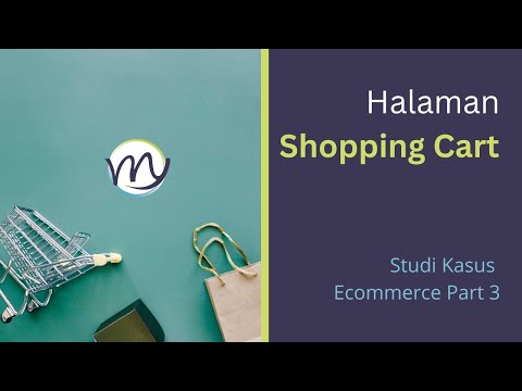 Video: Apa itu keranjang belanja di eCommerce?