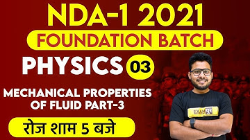 NDA-1 2021 Foundation Batch | Physics | Vivek Singh Sir | 03 | Mechanical Properties Of Fluid Part-3