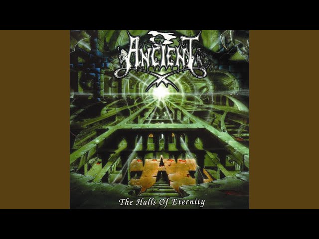 Ancient - The Halls of Eternity