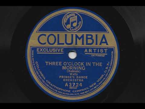Three O' Clock In The Morning - Prince's Dance Orchestra - 1922