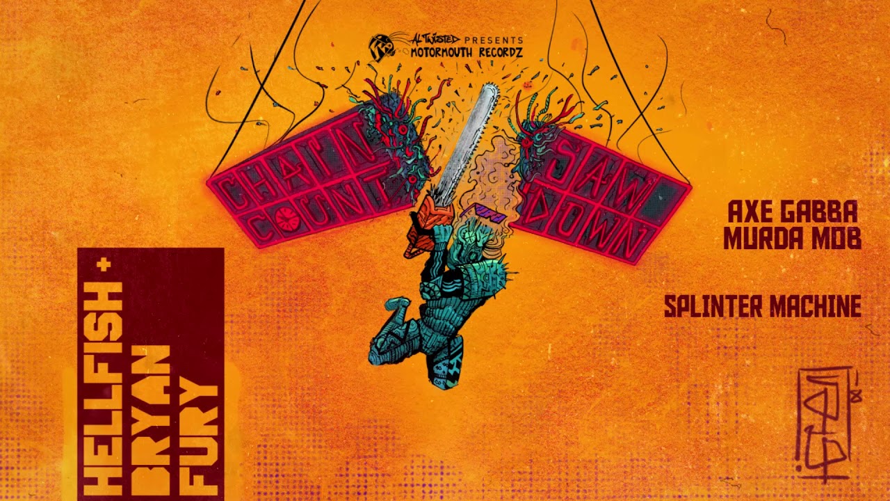 Watch Hellfish & Bryan Fury - Splinter Machine on YouTube Watch Hellfish & Bryan Fury - Splinter Machine on YouTube