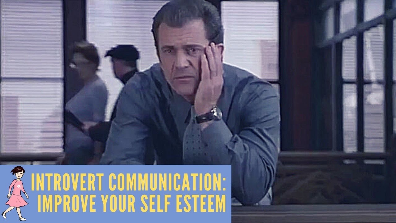 Introvert Communication: Improve Your Self-Esteem - What Women Want, 2000 - YouTube
