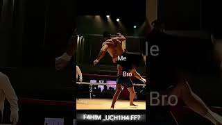 Me vs bro real fight fahhhhhhhh edit