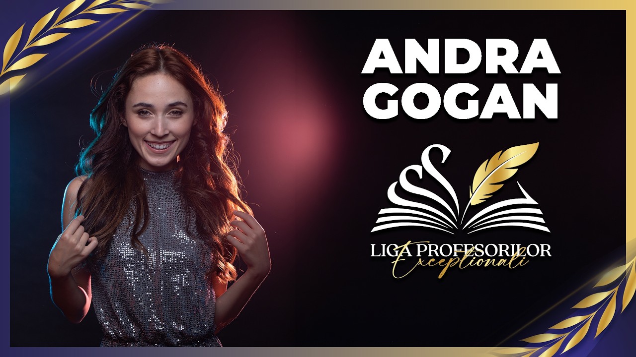 @AndraGoganRo  | Liga Profesorilor Excepționali – ediția 2026