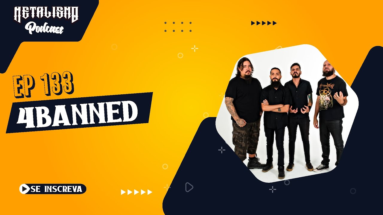 METALISMO PODCAST EP. 133 - 4BanneD