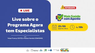 Mais Saúde com Agente | Live sobre o Programa Agora tem Especialistas Mais Saúde com Agente | Live sobre o Programa Agora tem Especialistas