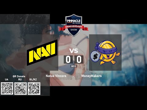 Natus Vincere vs. MoneyMakers - Pinnacle: 25 Year Anniversary Show. Group Stage - BO3 @4liver