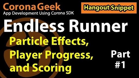 Adding CBEffects Particle Effects To An Endless Runner Game