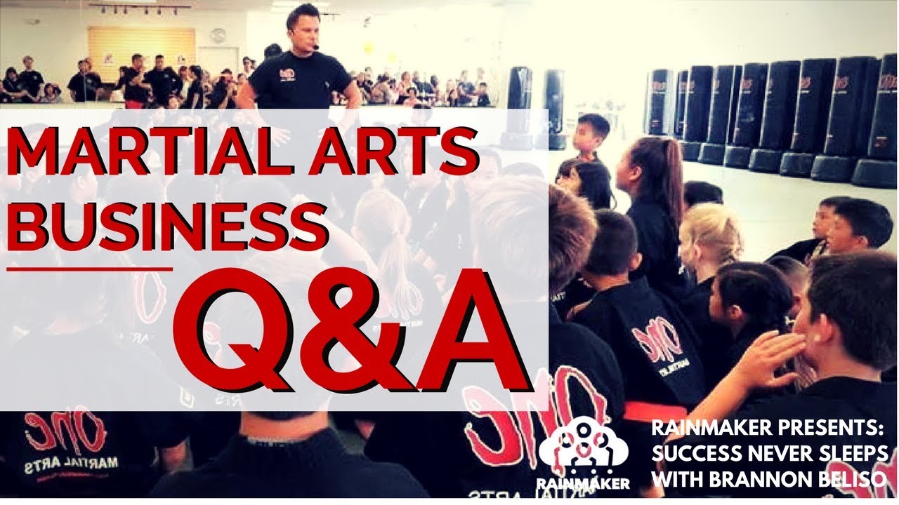 MARTIAL ARTS BUSINESS Q&A Success Never Sleeps with Brannon Beliso YouTube