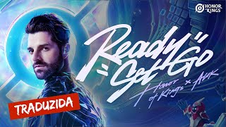 Alok - Ready Set Go (from Honor of Kings) - (Tradução/Legendado) Pt-BR