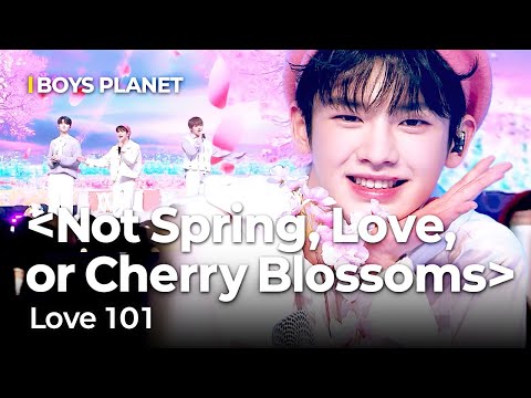 SUB BOYS PLANET EP 7 Not Spring Love Or Cherry Blossoms Love 101 Kpop KpopSurvival