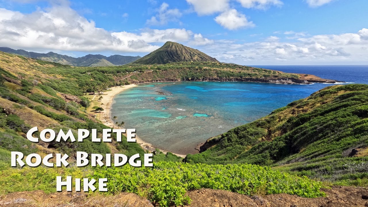 Complete Hanauma Bay Rock Bridge Hike  - 2022