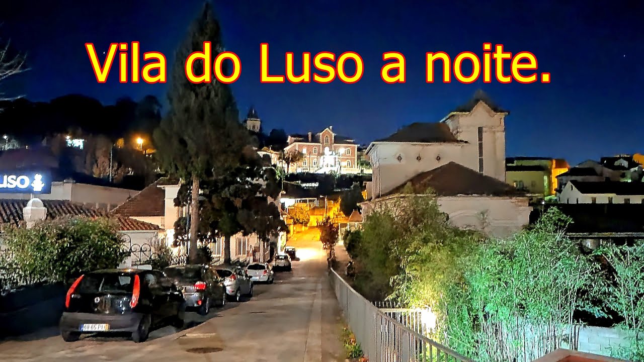 💖 Vila de Luso a noite - Mais Portugal